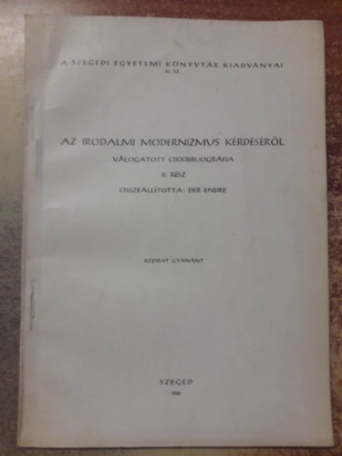 D�r Endre - Az irodalmi modernizmus k�rd�s�r�l - v�logatott cikkbibliogr�fia II. r�sz