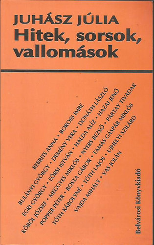 Juhsz Jlia - Hitek, sorsok, vallomsok