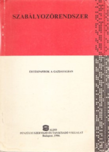 Szab�lyoz�rendszer - �rt�kpap�rok a gazdas�gban