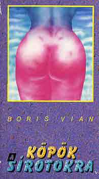 Boris Vian - Kpk a srotokra