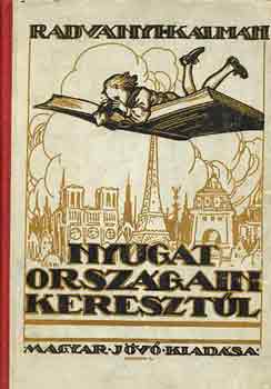 Radványi Kálmán - Nyugat országain keresztül