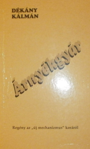 D�k�ny K�lm�n - �rny�kgy�r