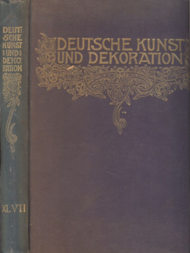 Alexander Koch - Deutsche Kunst und Dekoration XLVII. (1920. oktober - 1921. marz)
