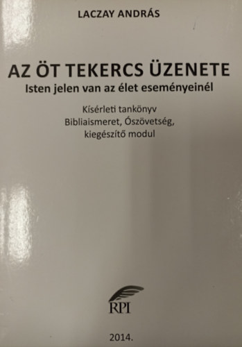 Laczay Andrs - Az t tekercs zenete - Isten jelen van az let esemnyeinl