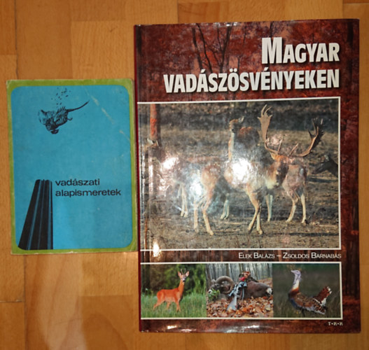 2 knyv a vadszatrl: Vadszati alapsimeretek + magyar vadszsvnyeken