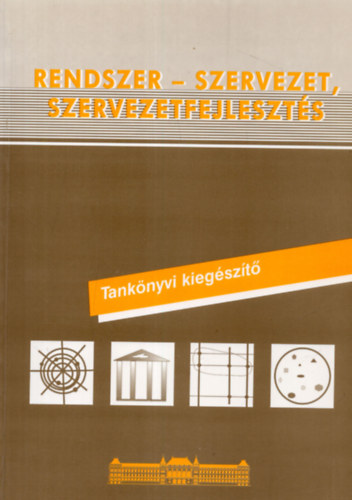 Tornyosi Nagy va - Rendszer - szervezet, szervezetfejleszts