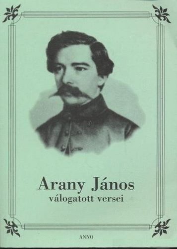 Anno Kiad� - Arany J�nos v�logatott versei (Anno)