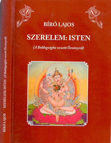 B�r� Lajos - Szerelem: Isten  ( A Boldogs�gba vezet� �sv�nyr�l )