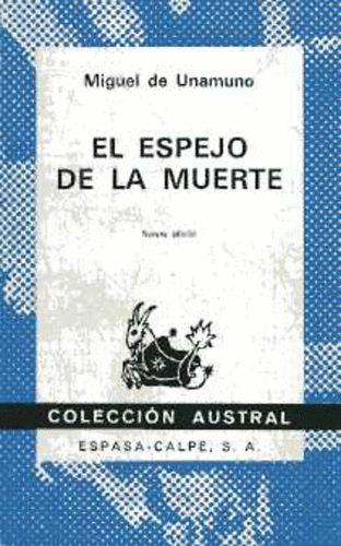 Miguel De Unamuno - El Espejo de la Muerte