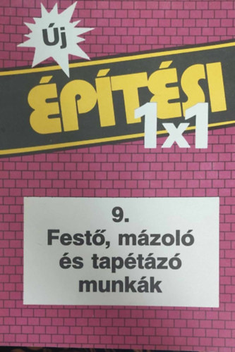 Kov�cs G�za - �j �p�t�si 1x1 9. - Fest�, m�zol� �s tap�t�z� munk�k