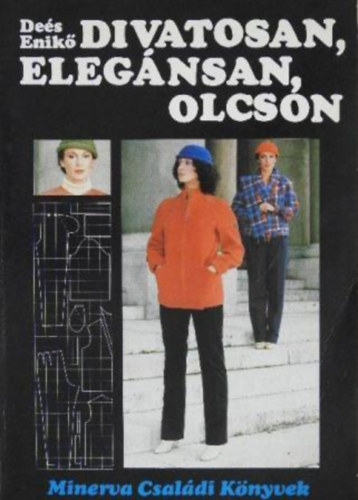 Des Enik - Divatosan, elegnsan, olcsn