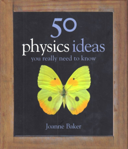 Joanne Baker - 50 Physics ideas you really need to know