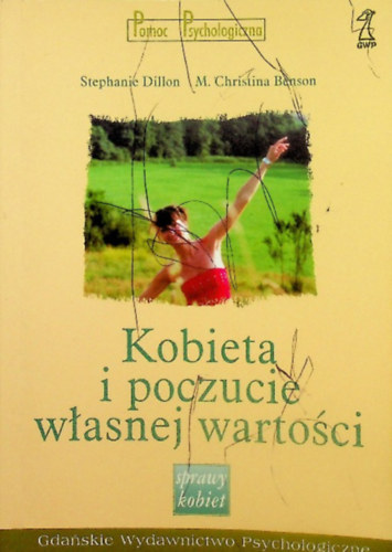 Stephanie Dillon Christina Benson - Kobieta i poczucie w�asnej warto�ci (A n� �s az �nbecs�l�s)
