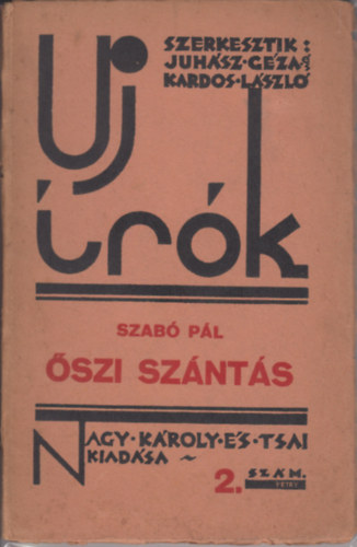 Juhsz Gza  (szerk.); Kardos Lszl (szerk.) - j rk 2. szm Szab Pl: szi sznts