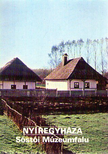 Nyíregyháza - Sóstói Múzeumfalu