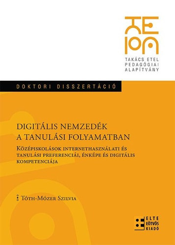 Tóth-Mózer Szilvia - Digitális nemzedék a tanulási folyamatban