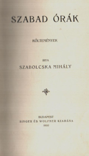 Szabolcska Mihály - Szabad órák költemények