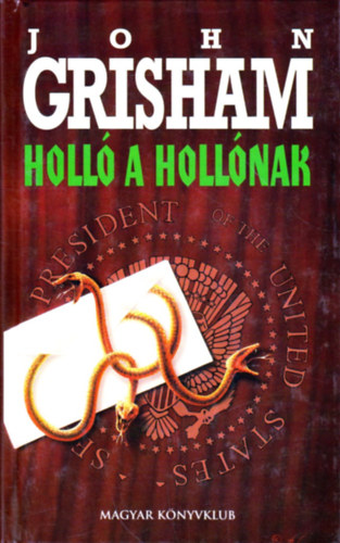 John Grisham - Holló a hollónak