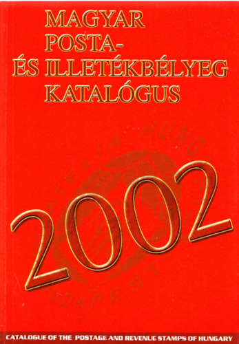 Magyar posta- s illetkblyeg katalgus 2002 (Cd-mellklettel)