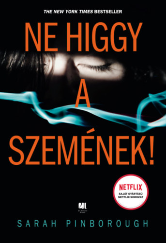 Sarah Pinborough - Ne higgy a szem�nek!