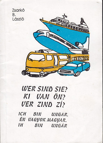 Zsark� B. L�szl� - Wer sind sie? Ki van �n? Ver zind z�?