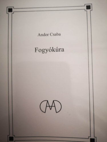 Andor Csaba - Fogykra
