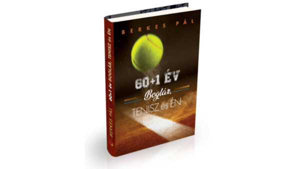 Berkes Pál - 60+1 év Boglár, TENISZ és ÉN
