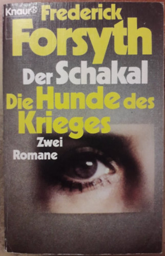 Frederick Forsyth - Der Schakal + Die Hunde Des Krieges - Zwei Romane