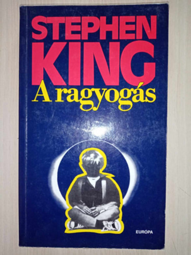 Dezsnyi Katalin  Stephen King (szerk.), Prekop Gabriella (ford.) - A ragyogs (The Shining) - Prekop Gabriella fordtsban (2001-es kiads)