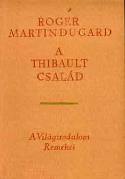 Roger Martin Du Gard - A Thibault csal�d I-III.