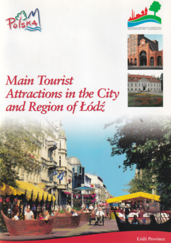Main Tourist Attractions in the City and Region of Ldz