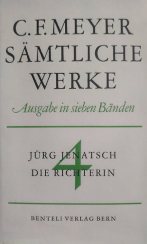 C. F. Meyer - Jürg Jenatsch, Die Richterin 4
