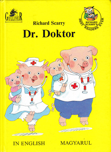 Richard Scarry - Dr. Doktor (K�tnyelv�: angol-magyar)