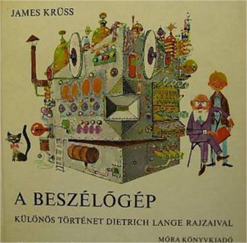 James Krss - A beszlgp-Klns trtnet Dietrich Lange rajzaival