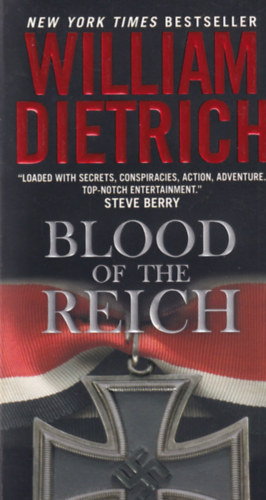 William Dietrich - Blood of the Reich