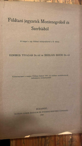 Dr. Dr. Jekelius Erich Kormos Tivadar - Földtani jegyzetek Montenegróból és Szerbiából