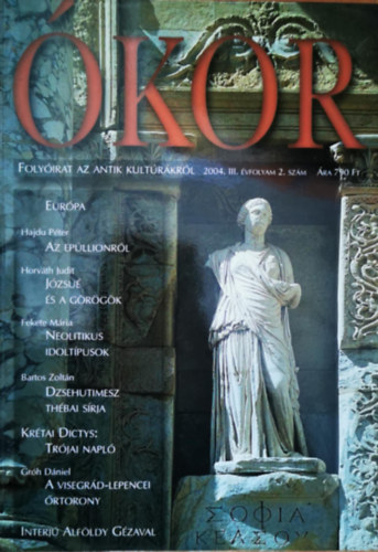 �kor - Foly�irat az antik kult�r�r�l 2004. III. �vfolyam 2. sz�m