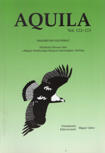 Magyar Gbor  (fszerk.) - Aquila - Madrtani folyirat 2015-2016 (Vol. 12123.)