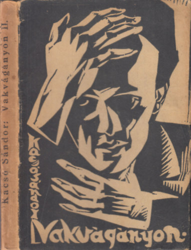 Kacsó Sándor - Vakvágányon II.