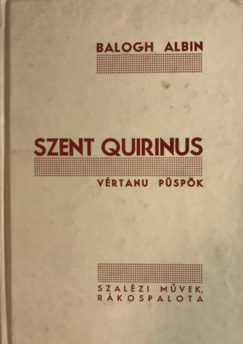 Balogh Albin - Szent Quirinus vrtanu pspk