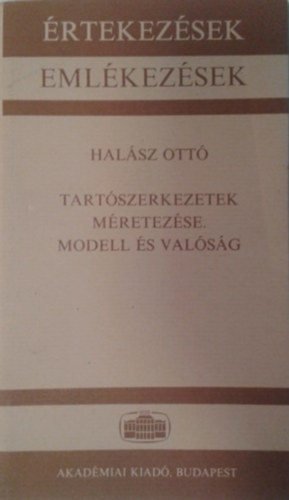 Halsz Ott - Tartszerkezetek mretezse - modell s valsg