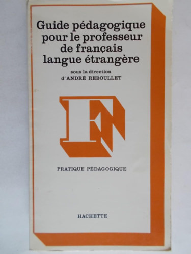 André Reboullet - Guide pédagogique pour le professeur de francais langue étrangére