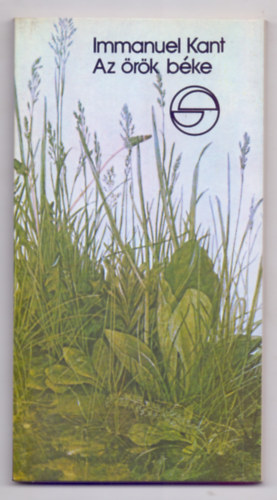 Immanuel Kant - Az �r�k b�ke (M�rleg - Ford�totta: Babits Mih�ly)