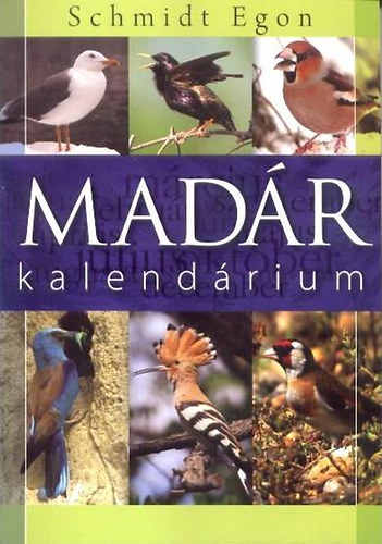 Schmidt Egon - Madárkalendárium