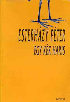 Esterh�zy P�ter - Egy k�k haris