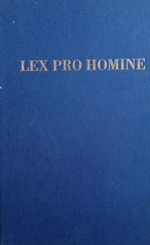 Vizv�ry Vilmos  (szerk.) - Lex Pro Homine - �jpest 1907-2007