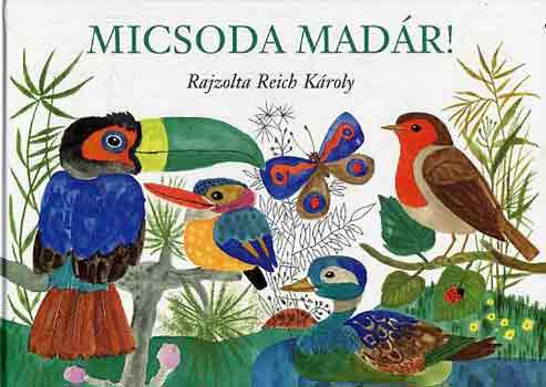 Reich Kroly  (rajzok) - Micsoda madr!