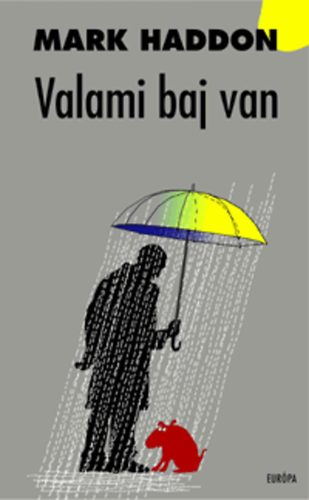 Mark Haddon - Valami baj van