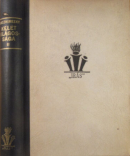 Kaczvinszky József - Kelet világossága II.: Gyakorlati yoga