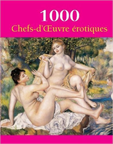 Victoria Charles - Hans-Jrgen Dpp - Joe A. Thomas - 1000 Chefs-d'OEuvre rotiques